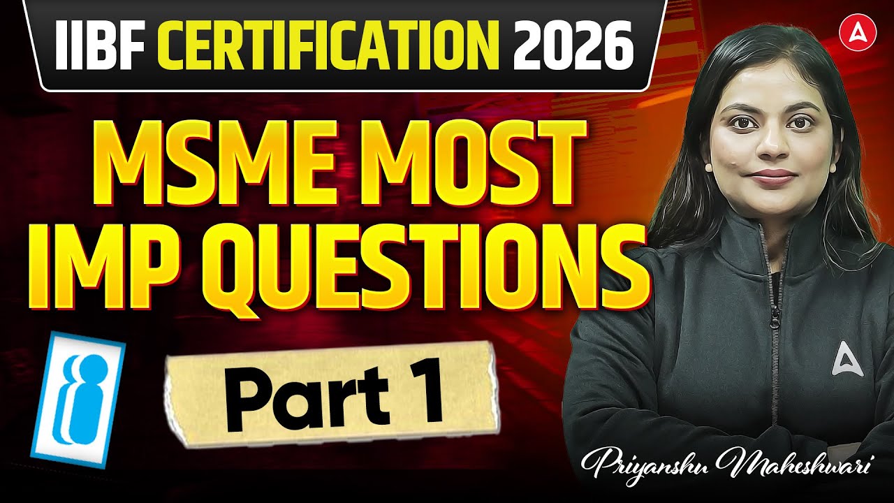 IIBF Certification Exam 2026 | IIBF MSME Most Important Questions Part 1 | Priyanshu Ma'am