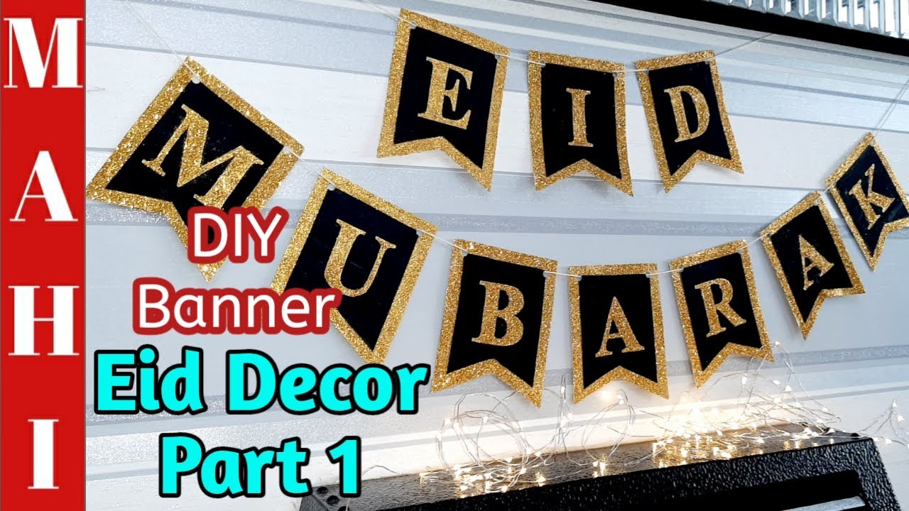DIY Eid Banner | Home Eid Decoration | EID 2020 | DIY Banner