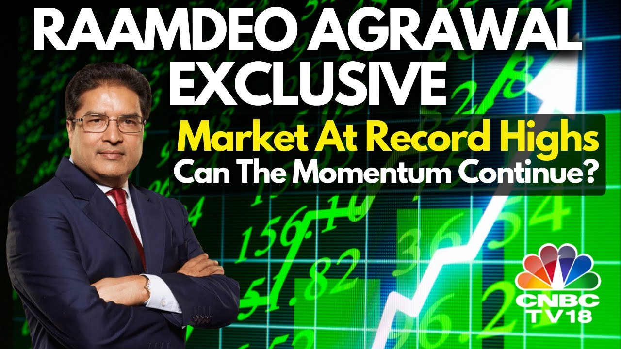 Raamdeo Agrawal Exclusive | Can The Market Momentum Continue? | CNBC TV18