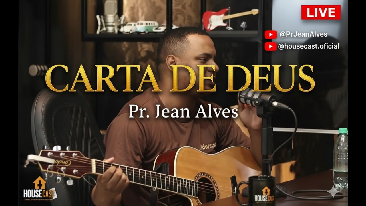 Carta de Deus - Pr  Jean Alves | Live HouseCast