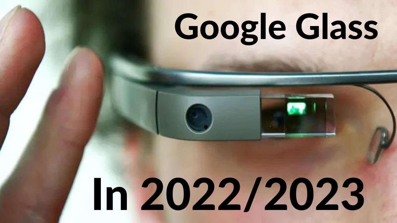Распаковка умных очков Google Glass: актуальны ли они в 2022/2023 году?