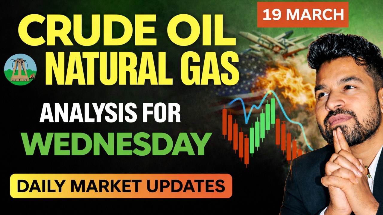 CRUDE OIL l NATURAL GAS l TODAY PRICE PREDICTION l 19 MARCH 2026 #crudeoilmcxanalysi#nglatestnews