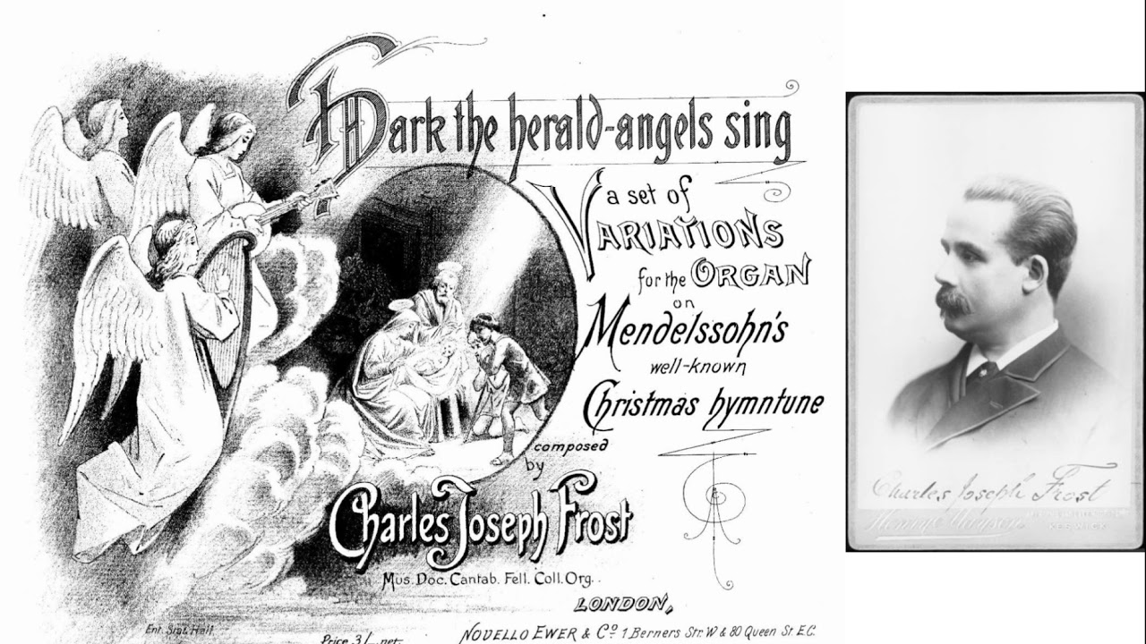 Ch. Frost (1848-1918): Variations on 'Hark the herald angels sing'  Theme, Var.1,3,5,10,11 [Final]