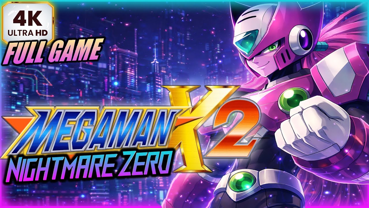 MEGA MAN X2: Project Nightmare Zero FULL GAME 4K/60fps