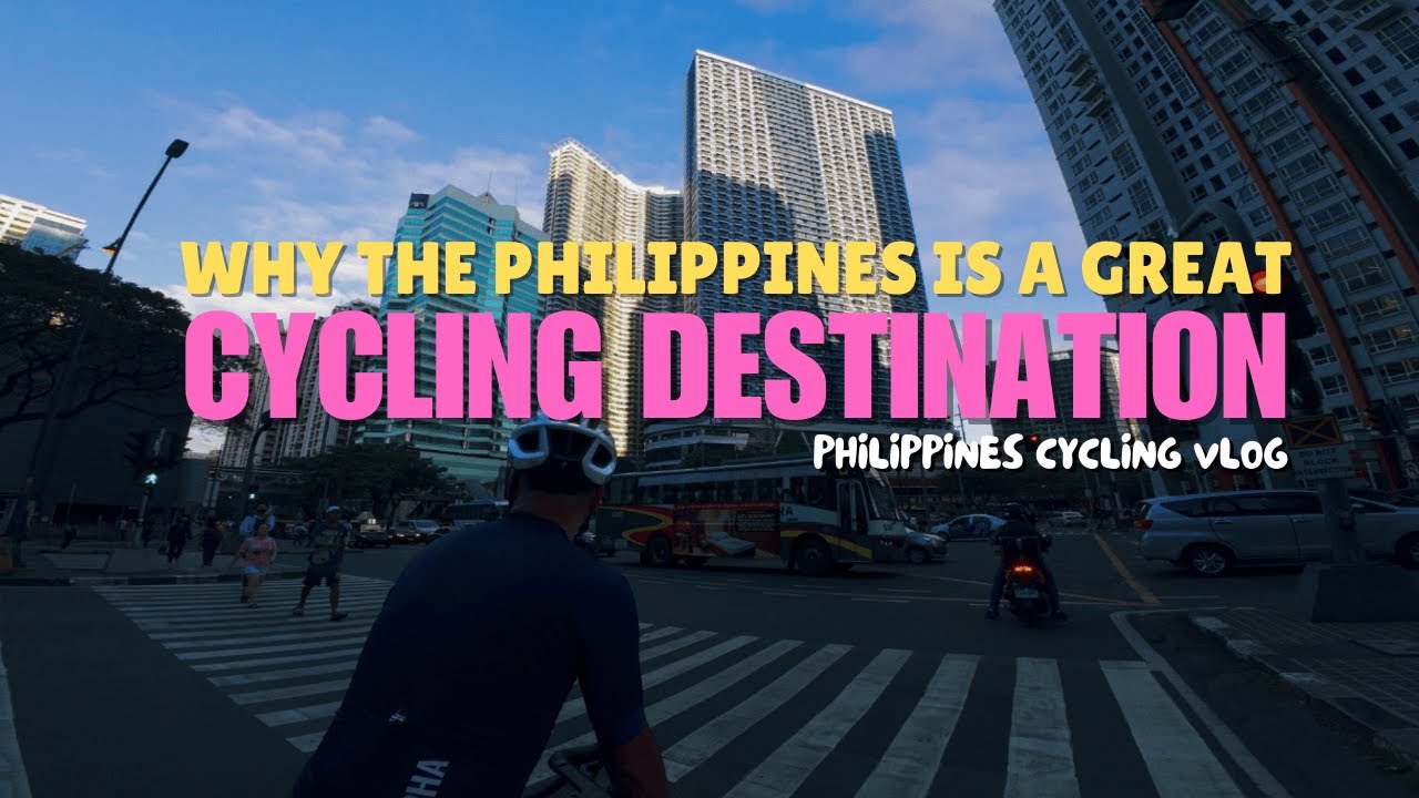 3 Days of cycling in Philippines & Why the Philippines is a Great Cycling Destination