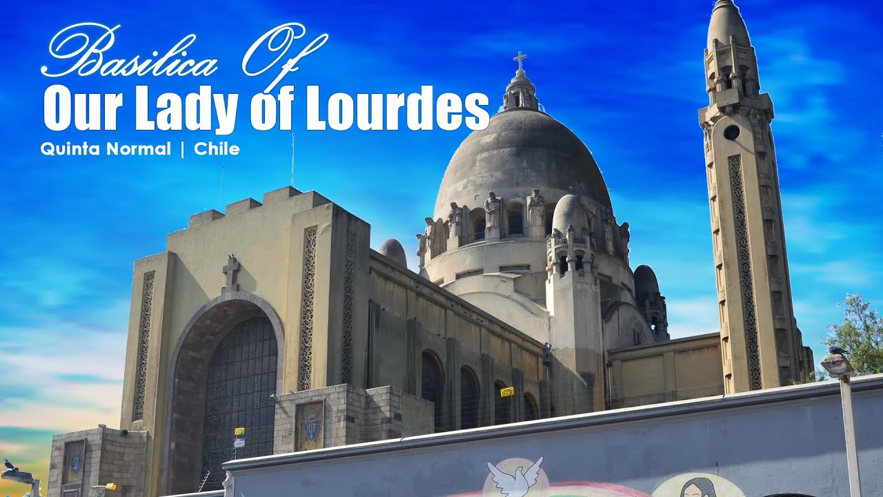 Basilica of Our Lady of Lourdes 🇨🇱 | Iconic Church in Quinta Normal, Chile