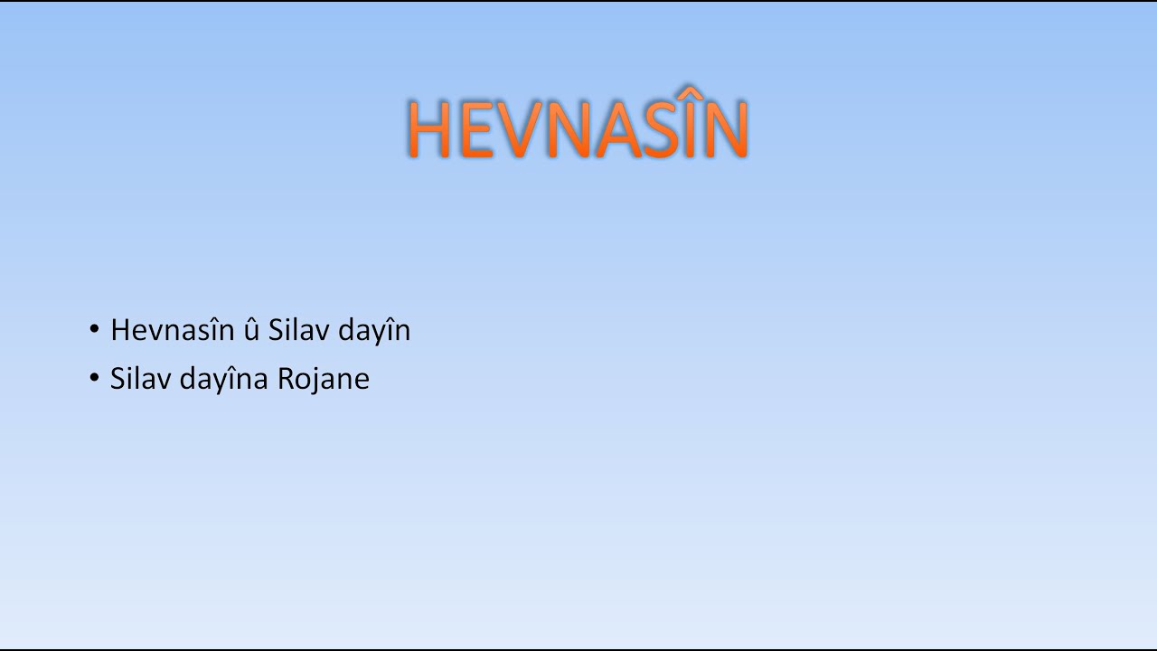 Kürtçe Dersi 3: Tanışma - Hevnasîn - #A1