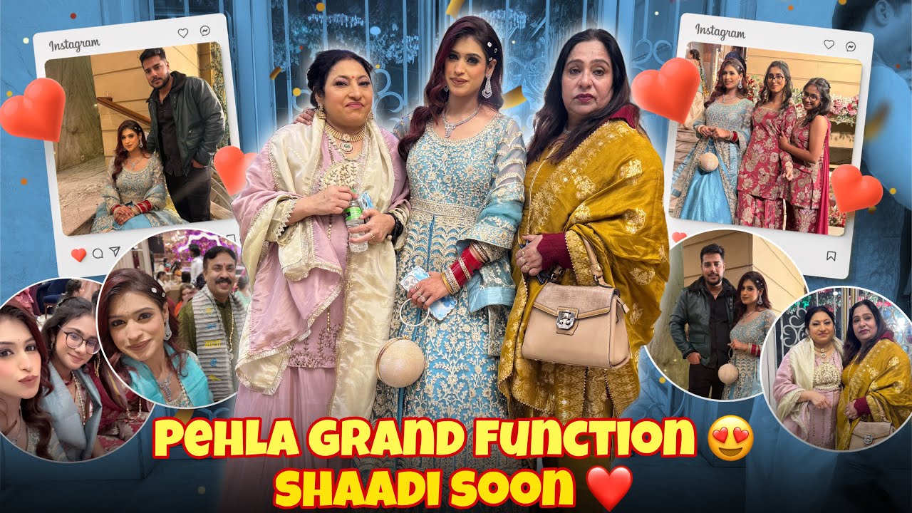 Pehla Grand Function 😍 Shaadi Soon ❤️