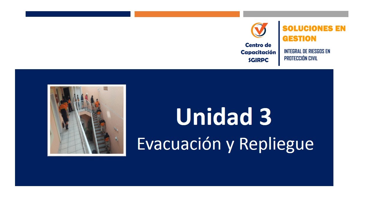 Evacuación de Inmuebles y Repliegue.