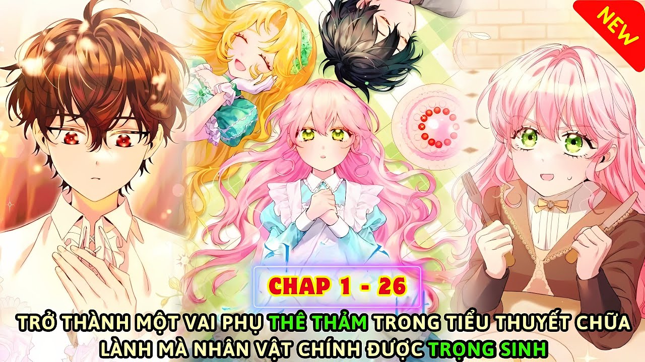 P1+2 | TRỞ THÀNH NHÂN VẬT PHỤ XUI TẬN MẠNG TRONG TRUYỆN CHỮA LÀNH | Review truyện tranh manhwa mới