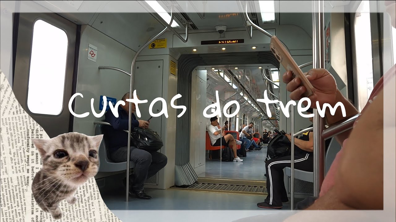 07/30 - CURTAS do Trem.