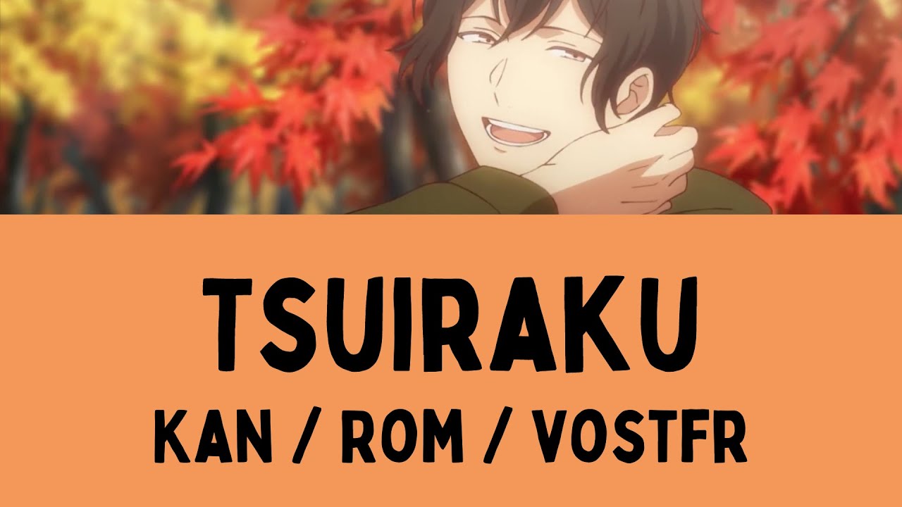 Tsuiraku - Given [Kan / Rom / Vostfr]