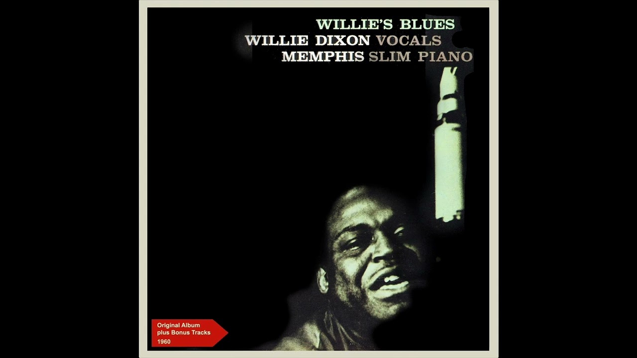 Slim's Thing - Willie's Blues (Original Album Plus Bonus Tracks 1960) by Willie Dixon, Memphis Slim