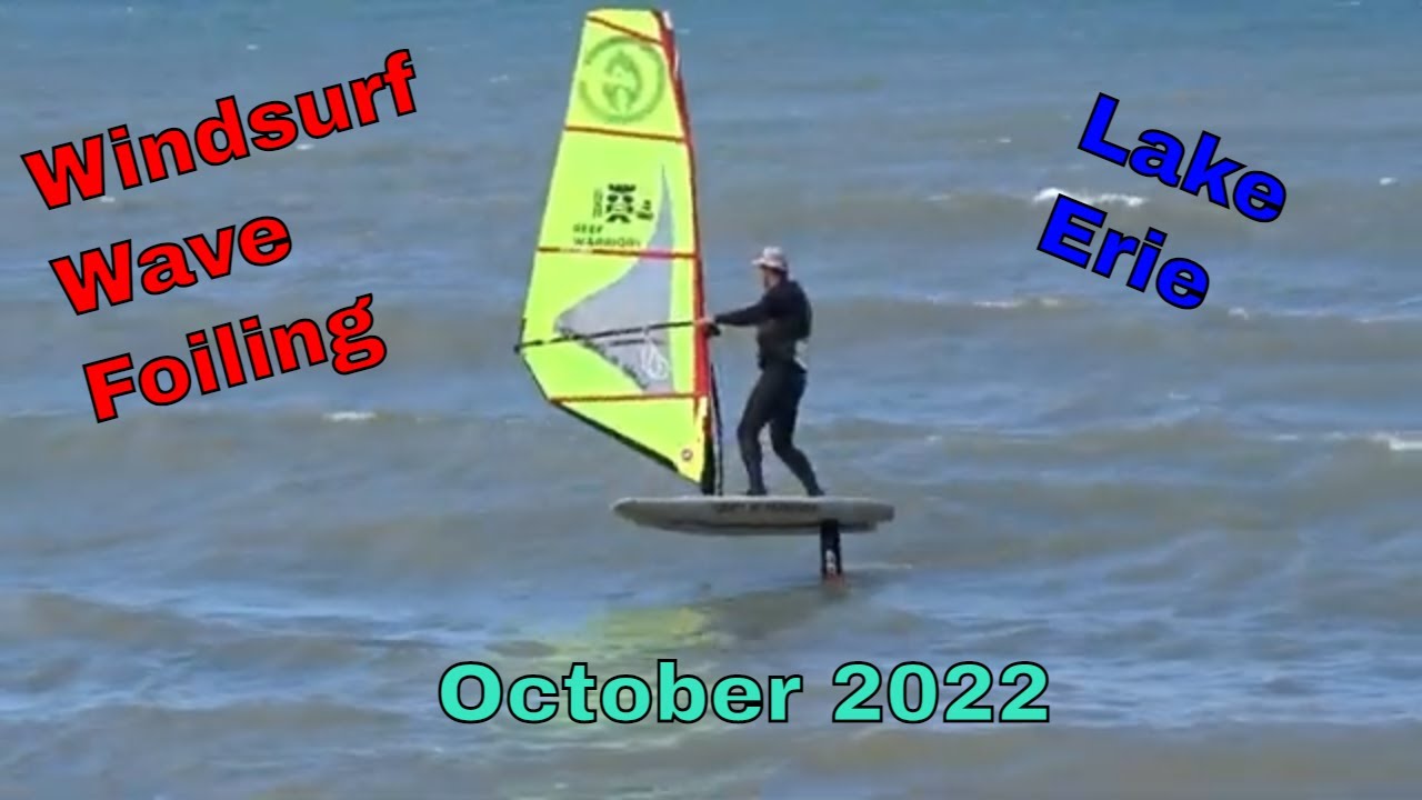Windsurf Wave Foiling on Lake Erie, Oct 1st and 2nd 2022