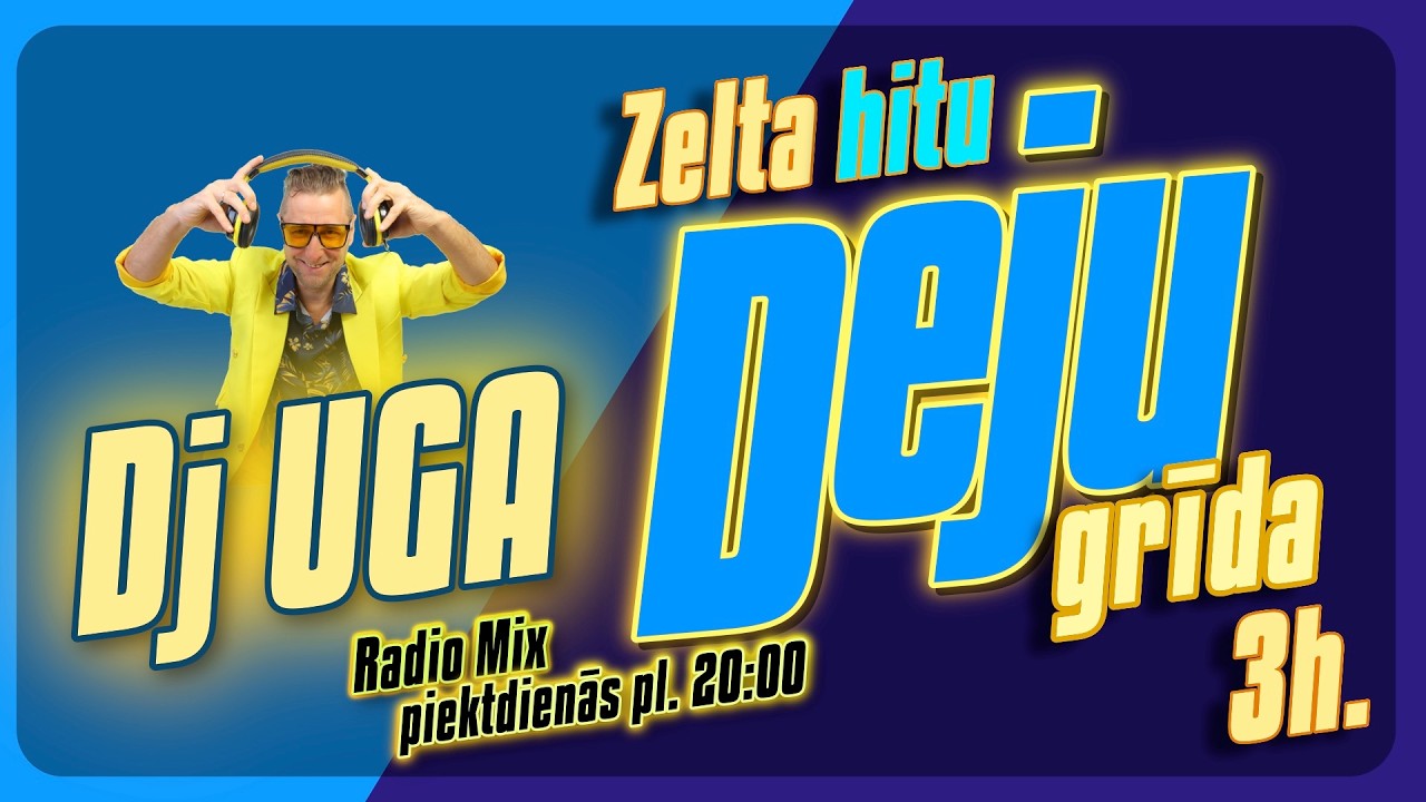 4#08 DEJU GRĪDA @dj_uga   @RadioLatviesuHiti