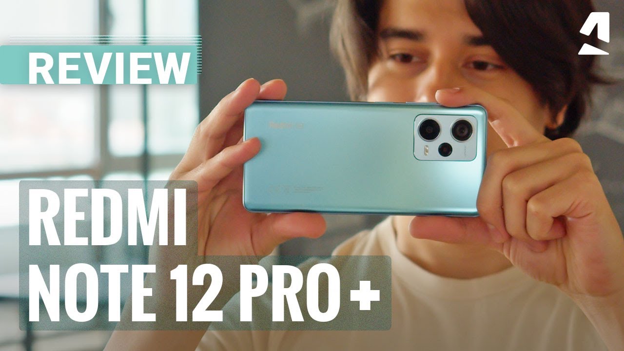 Xiaomi Redmi Note 12 Pro+ review
