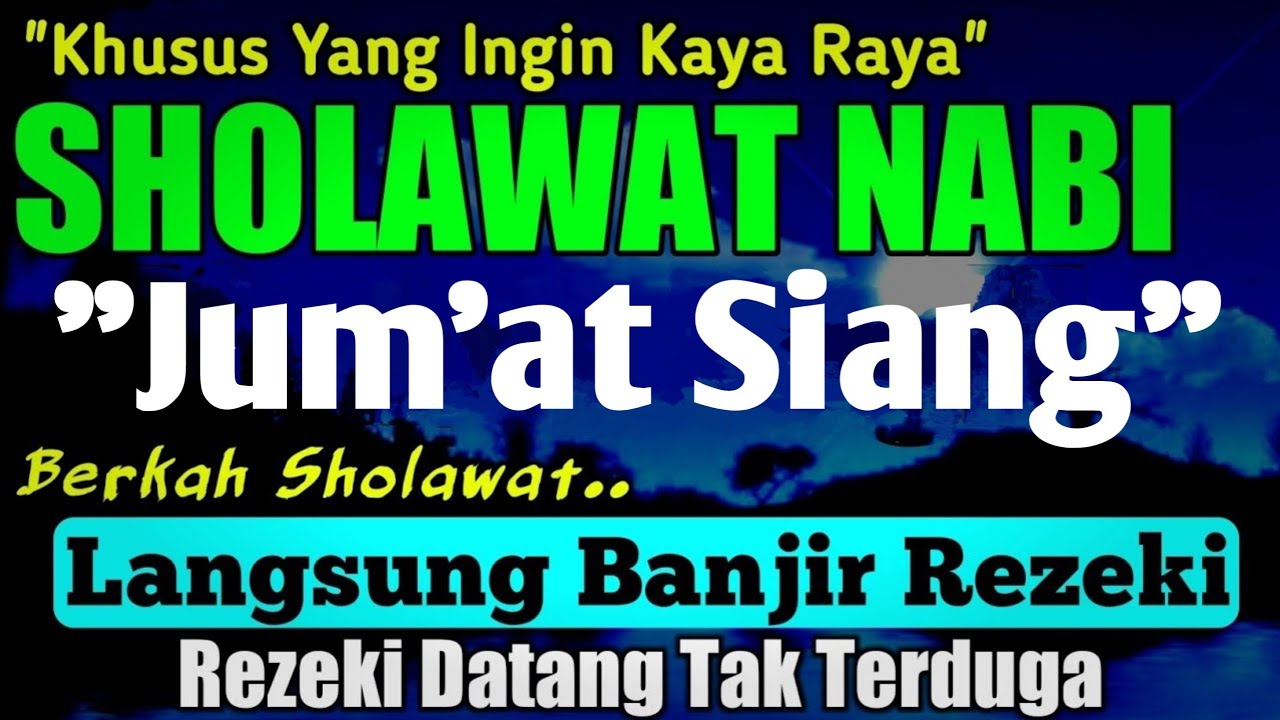 SHOLAWAT PENARIK REZEKI PALING DAHSYAT, Sholawat Nabi Muhammad SAW, SHOLAWAT JIBRIL PALING MERDU