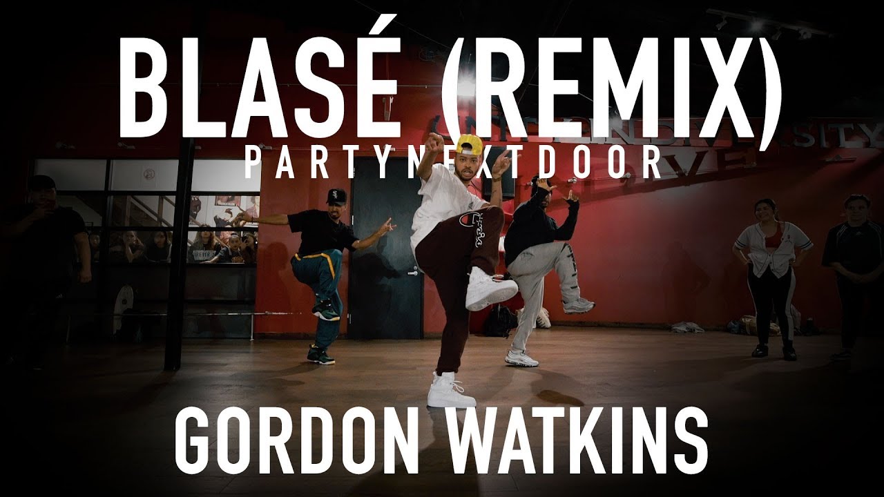 Blas&eacute; (Remix) - Partynextdoor (Choreography by Gordon Watkins