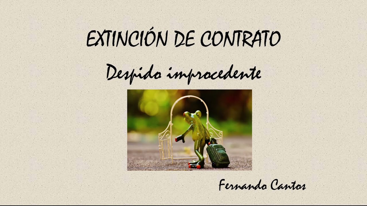 FINIQUITO: Liquidación por extinción de contrato (despido improcedente)