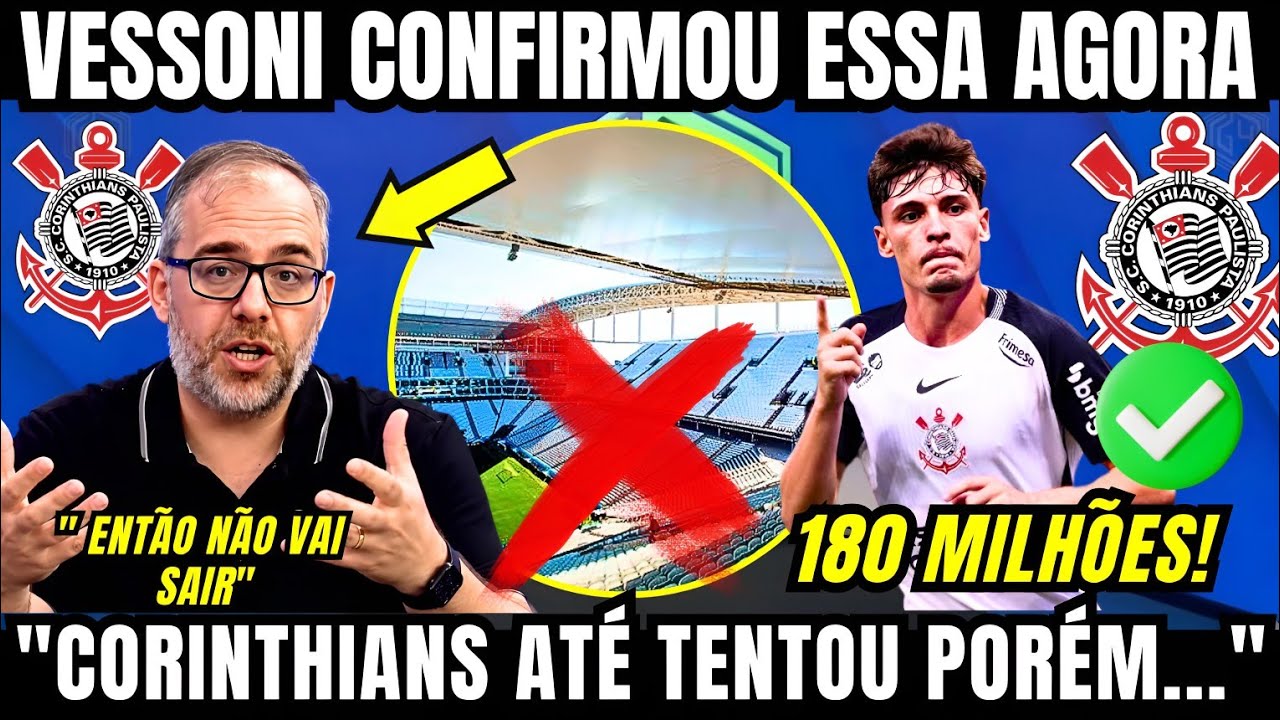 VESSONI CONFIRMOU ESSA AGORA DA NEOQU&Iacute;MICA ARENA E BRENO BIDON DO CORINTHIANS POR 180 MILH&Otilde;ES 