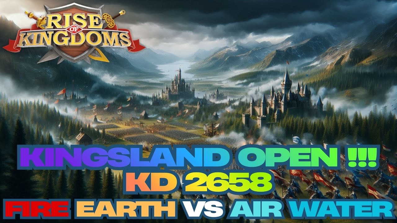 Kingsland Open !!! KD 2658  Fire Earth vs Air Water Rise of Kingdoms Optimusprimal Gaming