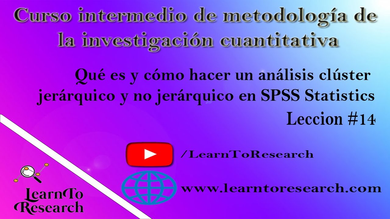 #14: ANÁLISIS CLÚSTER JERÁRQUICO y NO JERÁRQUICO en SPSS Statistics | + Caso práctico