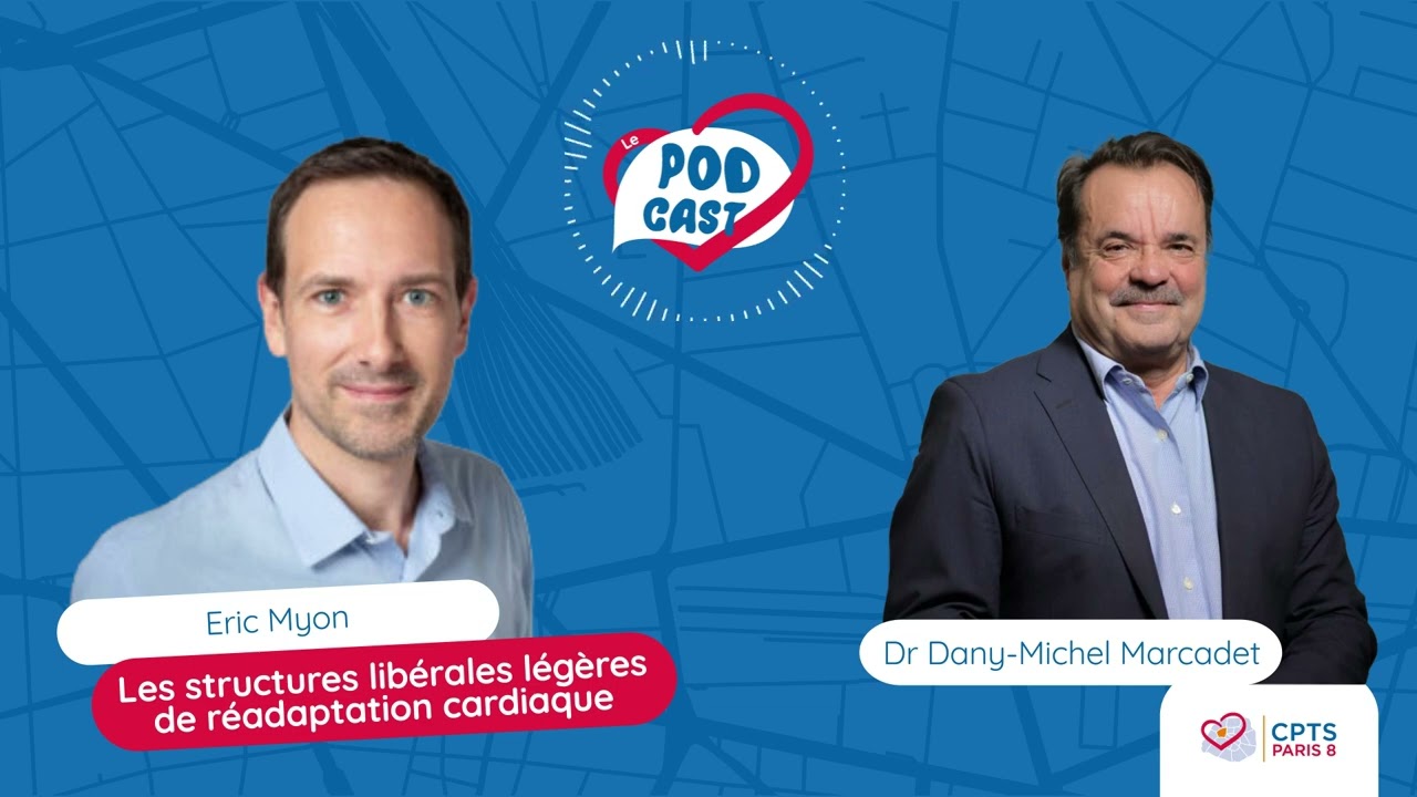 Podcast | Les structures libérales légères de réadaptation cardiaque (SLL)