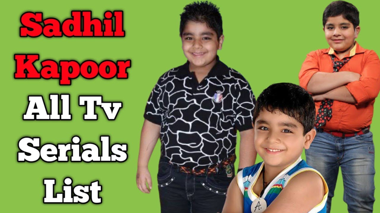 Sadhil Kapoor All Tv Serials List || Indian Child Artist || Icchapyari Naagin