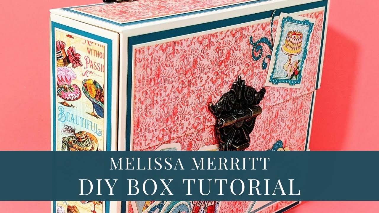 DIY Box Tutorial by Melissa Merritt for Graphic 45