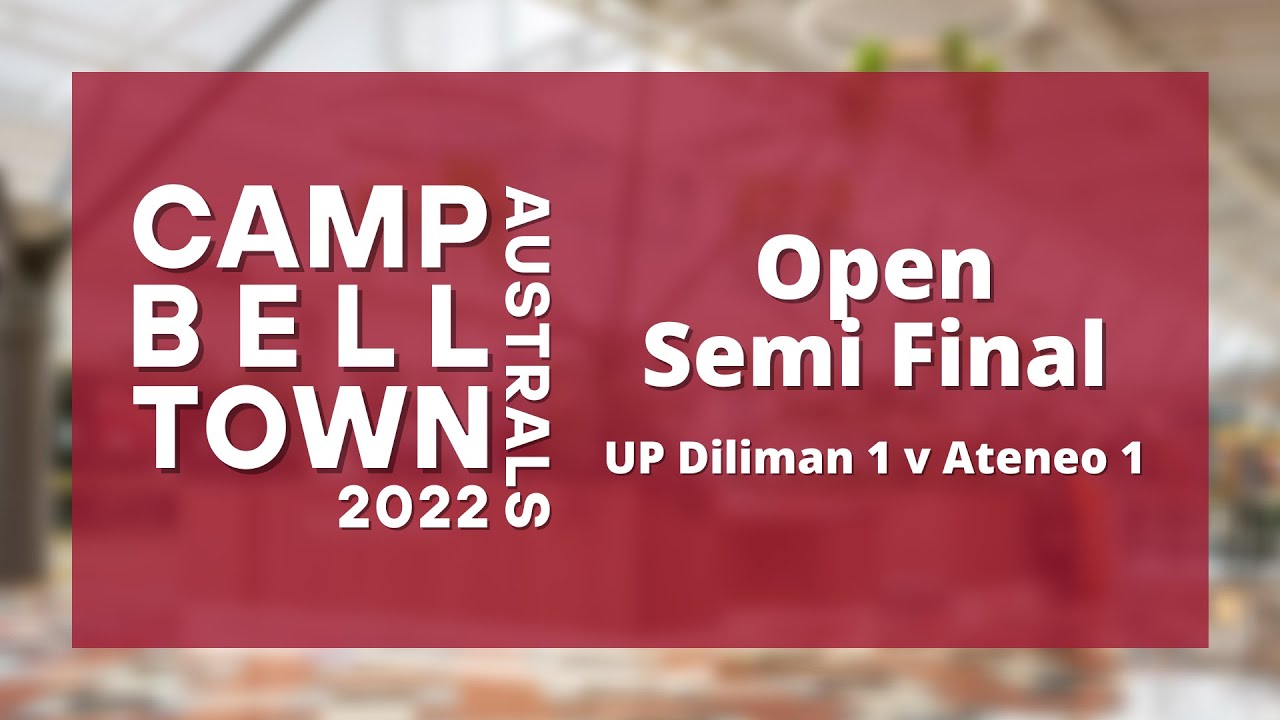 Campbelltown Australs Open Semis: UP Diliman 1 v Ateneo 1
