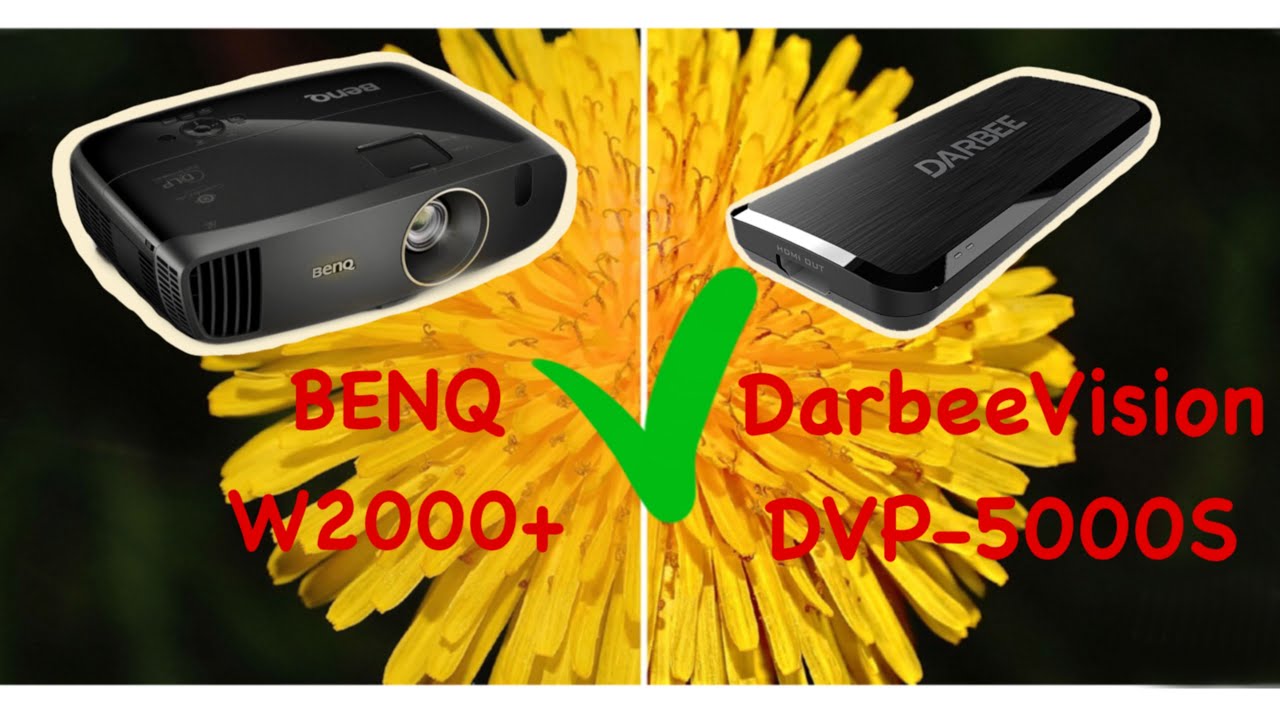 DarbeeVision DVP-5000s & BenQ W2000+