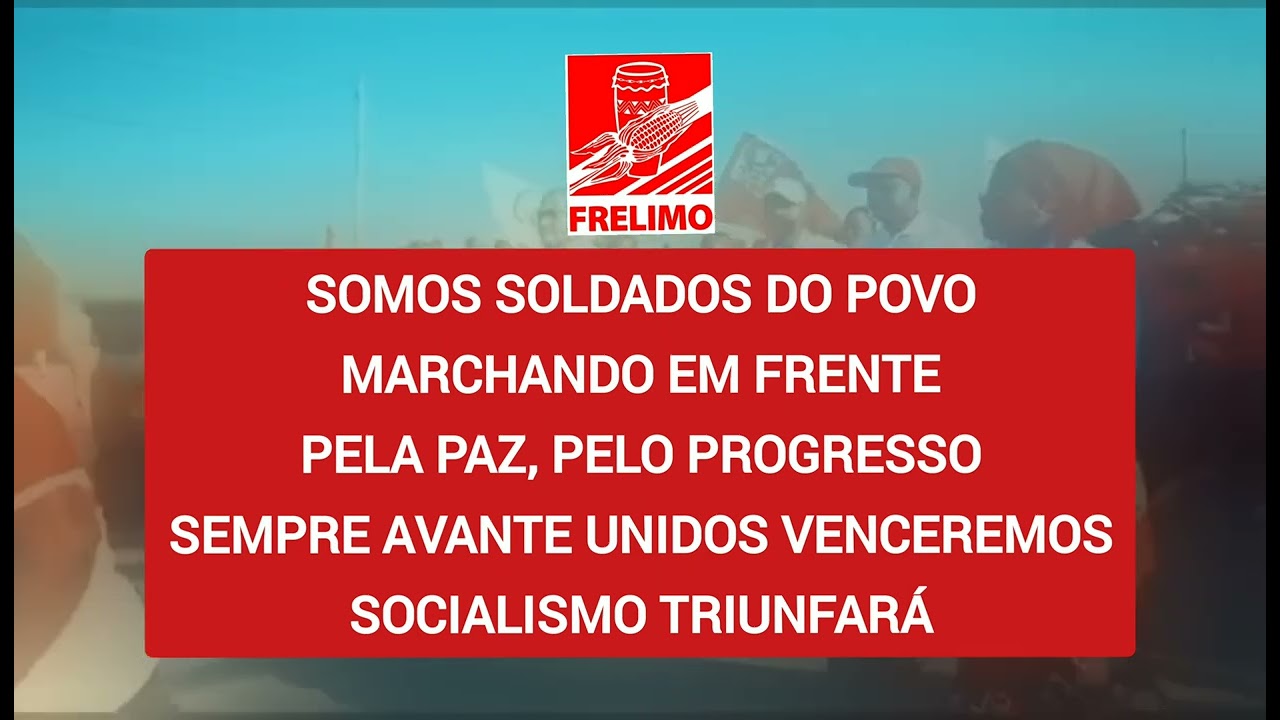 HINO DO PARTIDO FRELIMO (FRENTE DE LIBERTAÇÃO NACIONAL)
