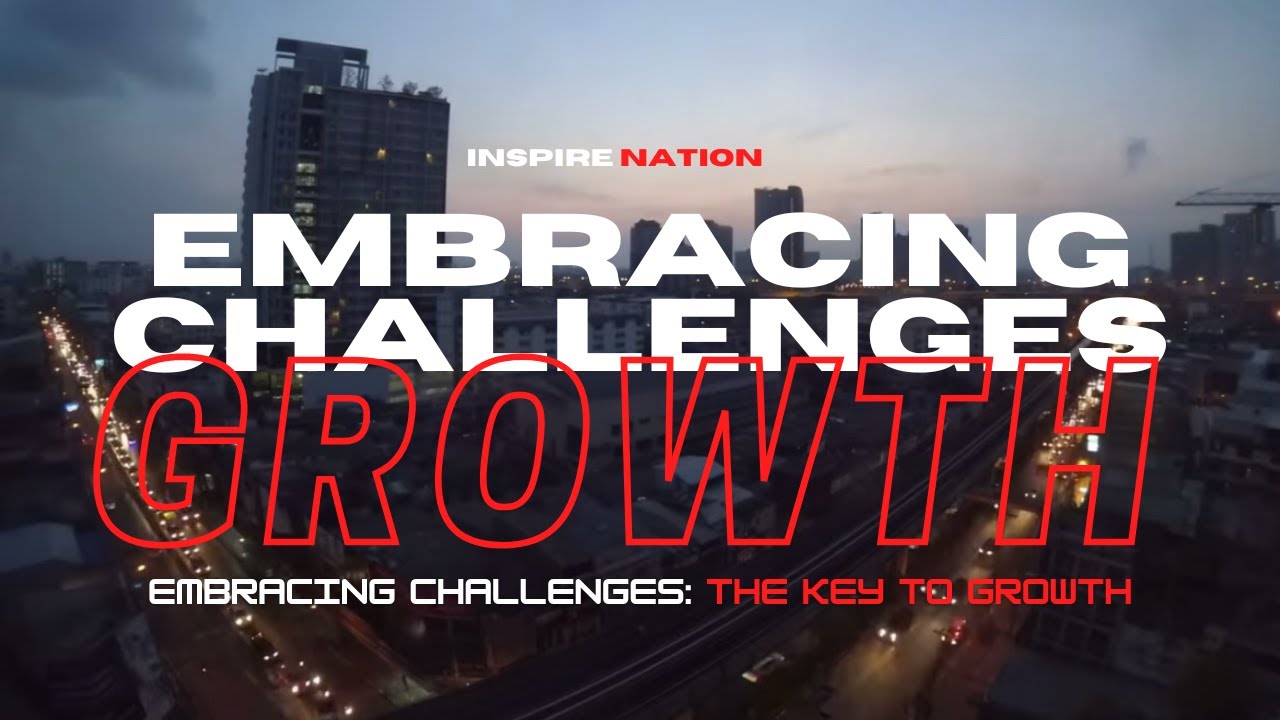 Embracing Challenges: The Key to GROWTH | Motivational Video