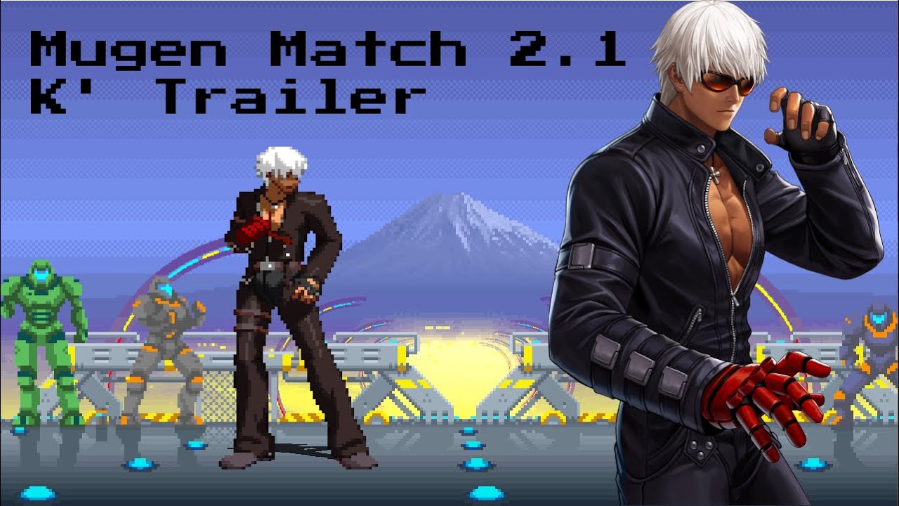 Mugen Match 2.1 K' Trailer