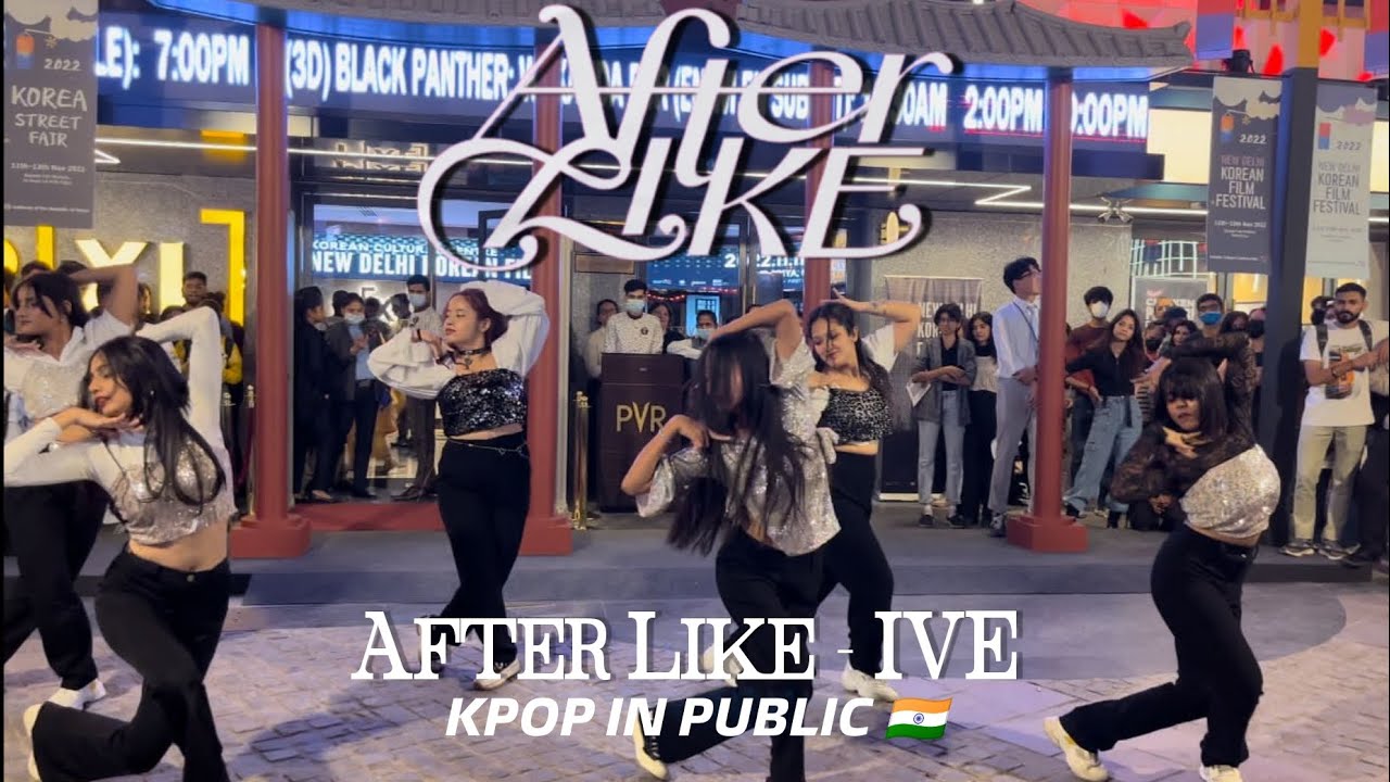 [KPOP IN PUBLIC INDIA🇮🇳] IVE ~ After Like | KPOP PERFORMANCE by Girl Crush at Korean Film Festival