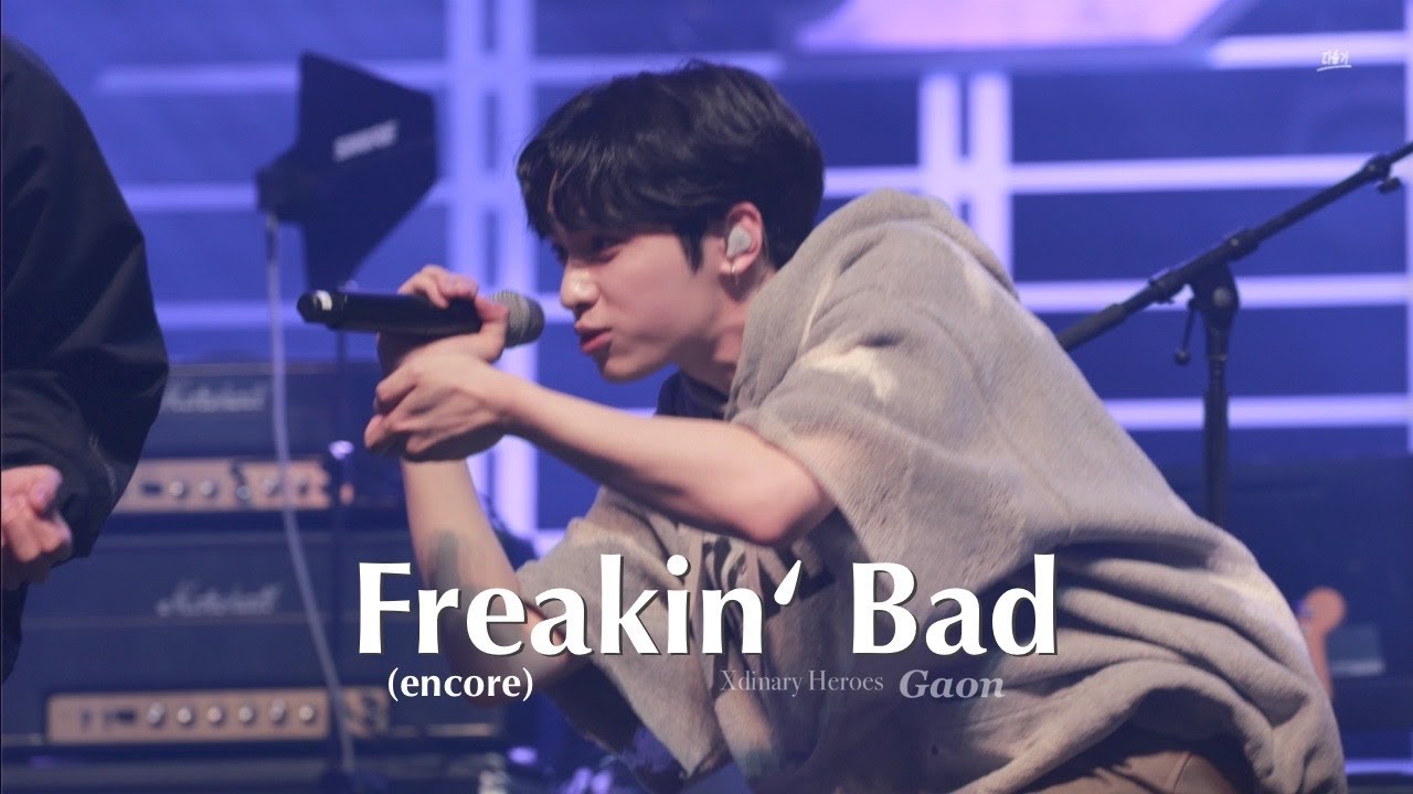 230423 Deadlock 쇼케이스 Xdinary Heroes - Freakin' Bad (Encore) [가온,주연 Focus]