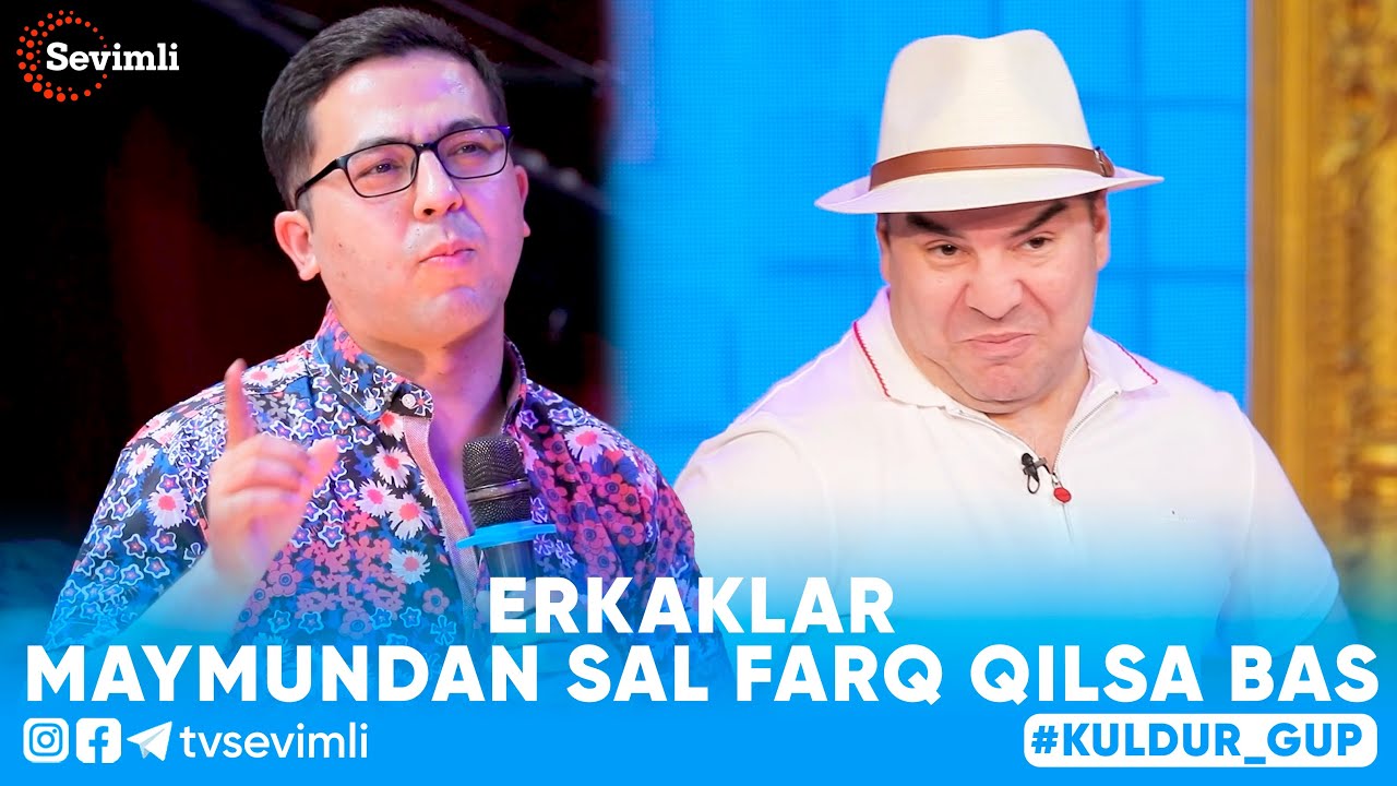 KULDIR GUP -ERKAKLAR MAYMUNDAN SAL FARQ QILSA BAS