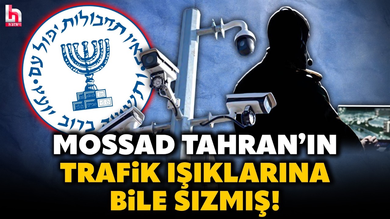 Şeytanın aklına gelmeyecek tuzak! Mossad trafik kameralarını bile hacklemiş!