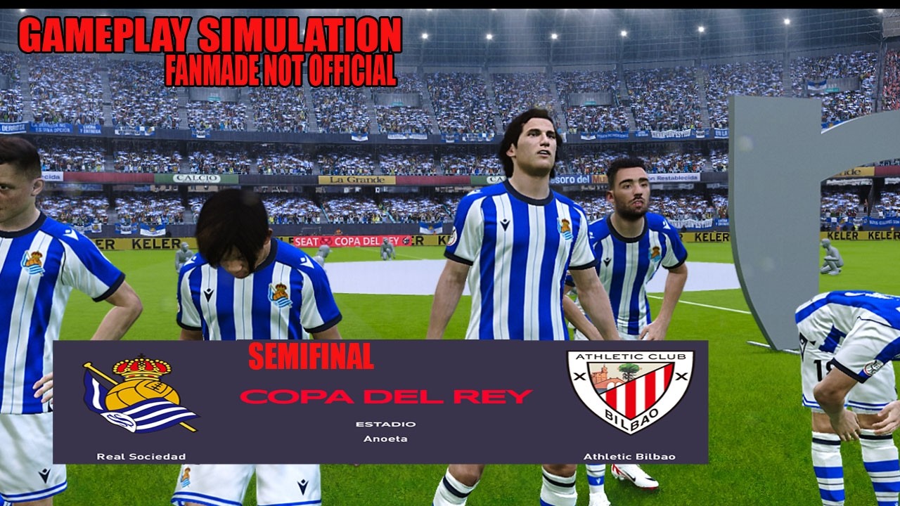 Real Sociedad vs Athletic Bilbao | Copa del Rey Semifinal | Gameplay Simulation