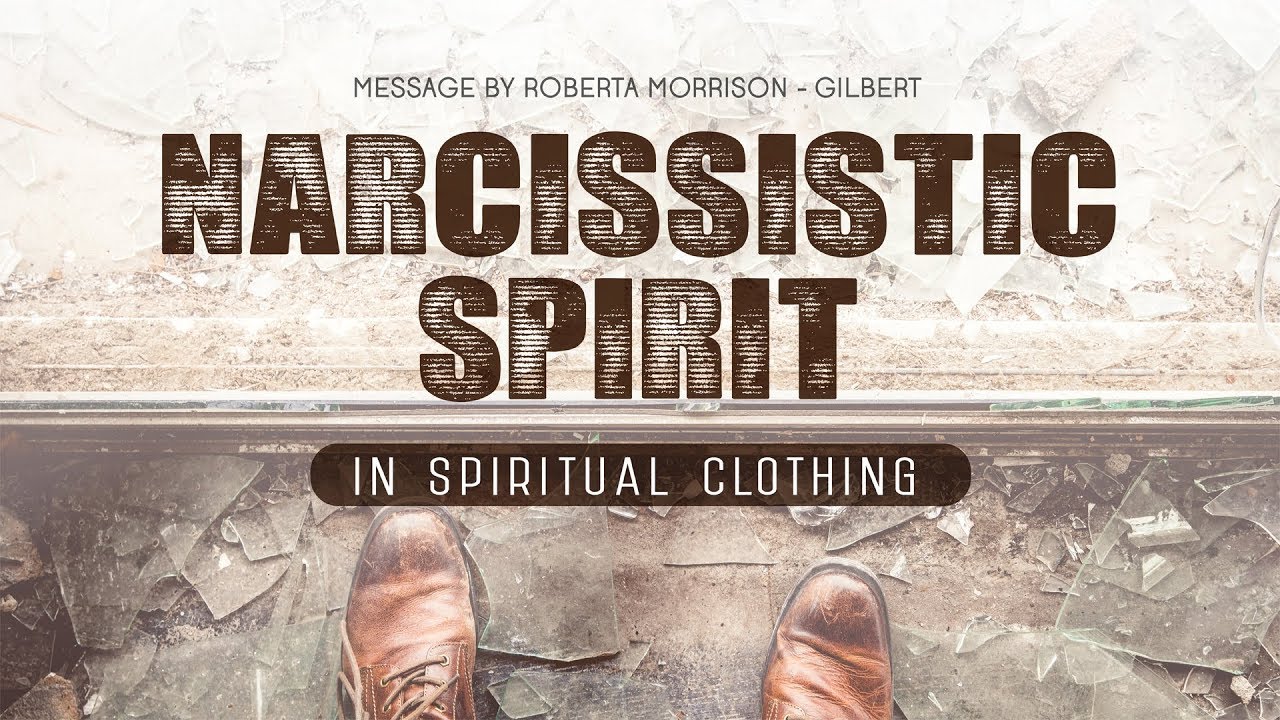 Narcissistic Spirit In Spiritual Clothing