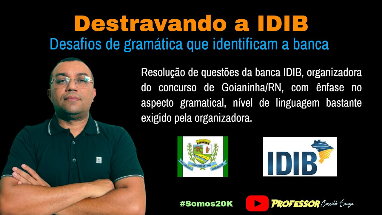 Prof. Cassildo Souza - DESTRAVANDO A BANCA IDIB (concurso Goianinha/RN) - É irmã da IDECAN?