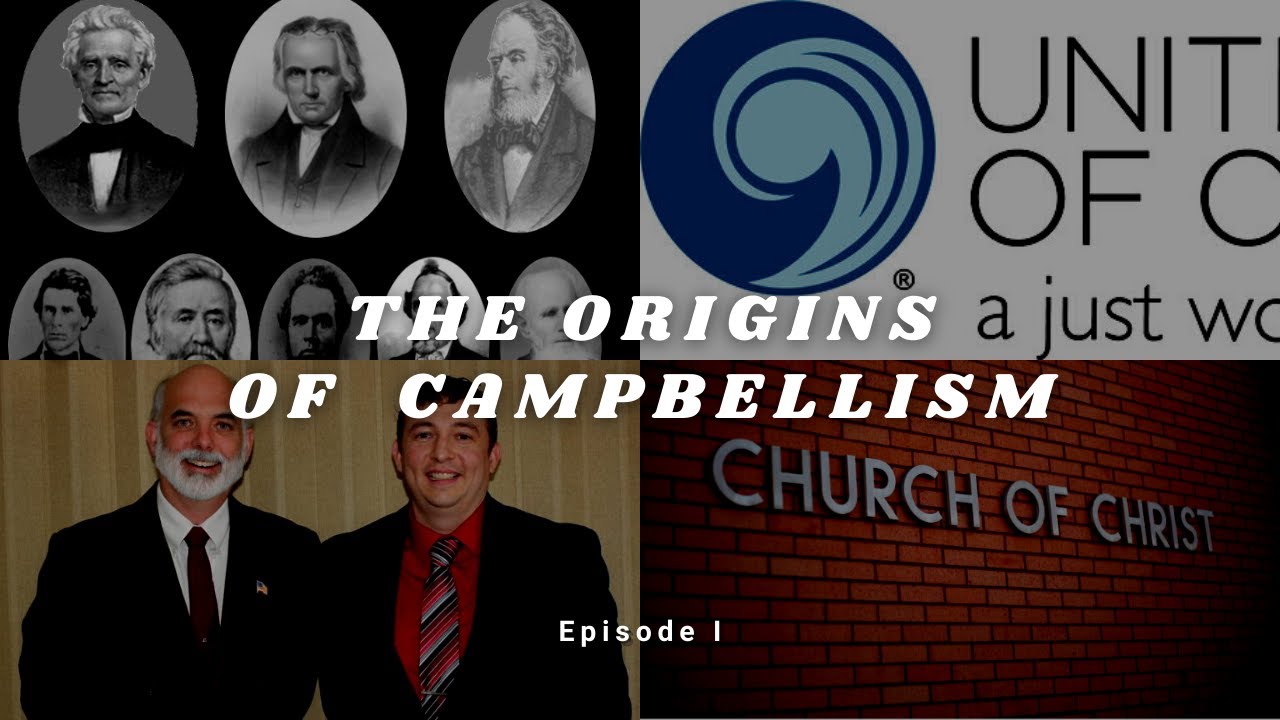 Truth About Campbellism - The Restoration Movement