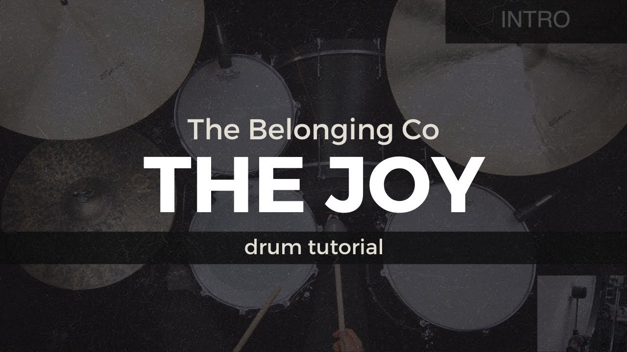 The Joy - The Belonging Co (Drum Tutorial/Play-Through)