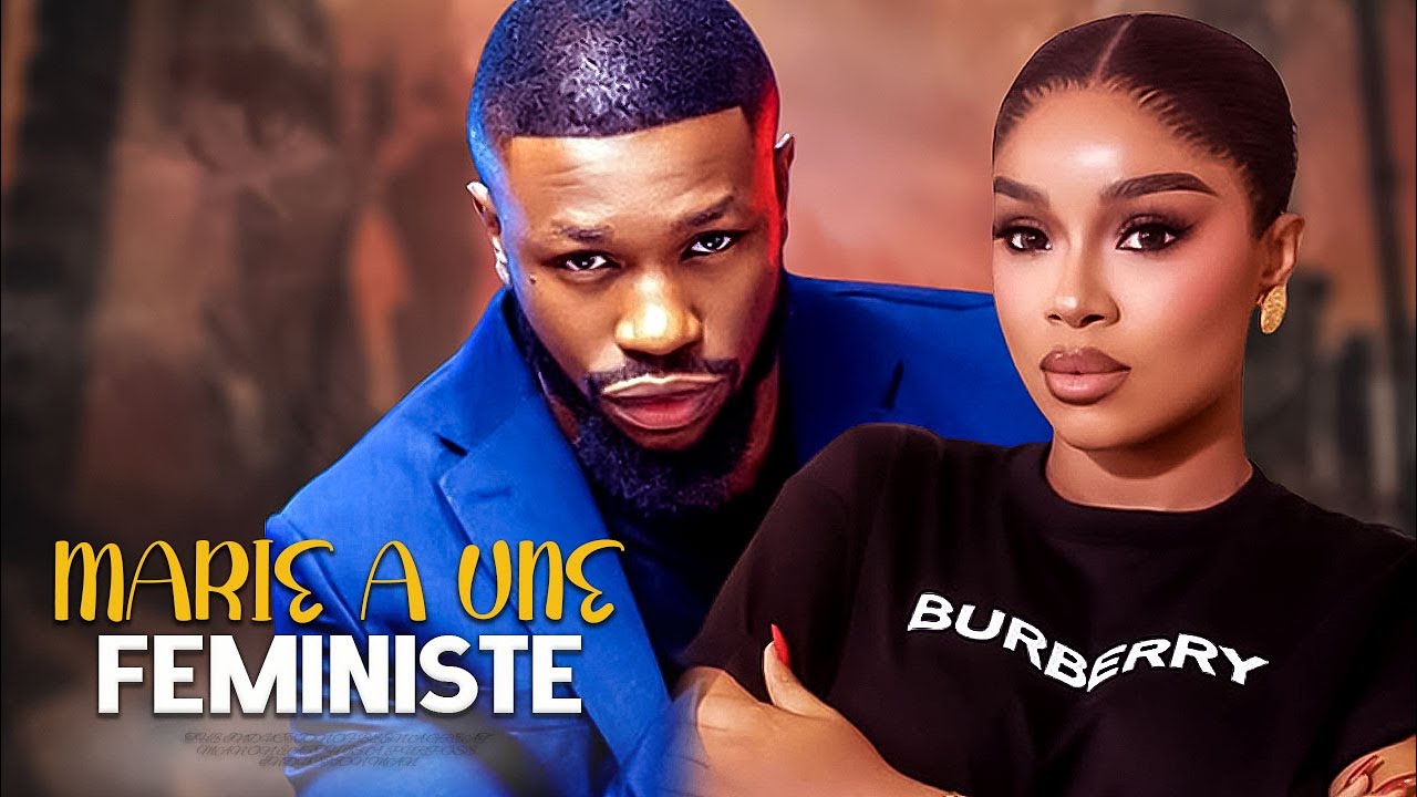 MARIE A UNE FEMINISTE | Meilleur Films Français|Film Nigérian En Français