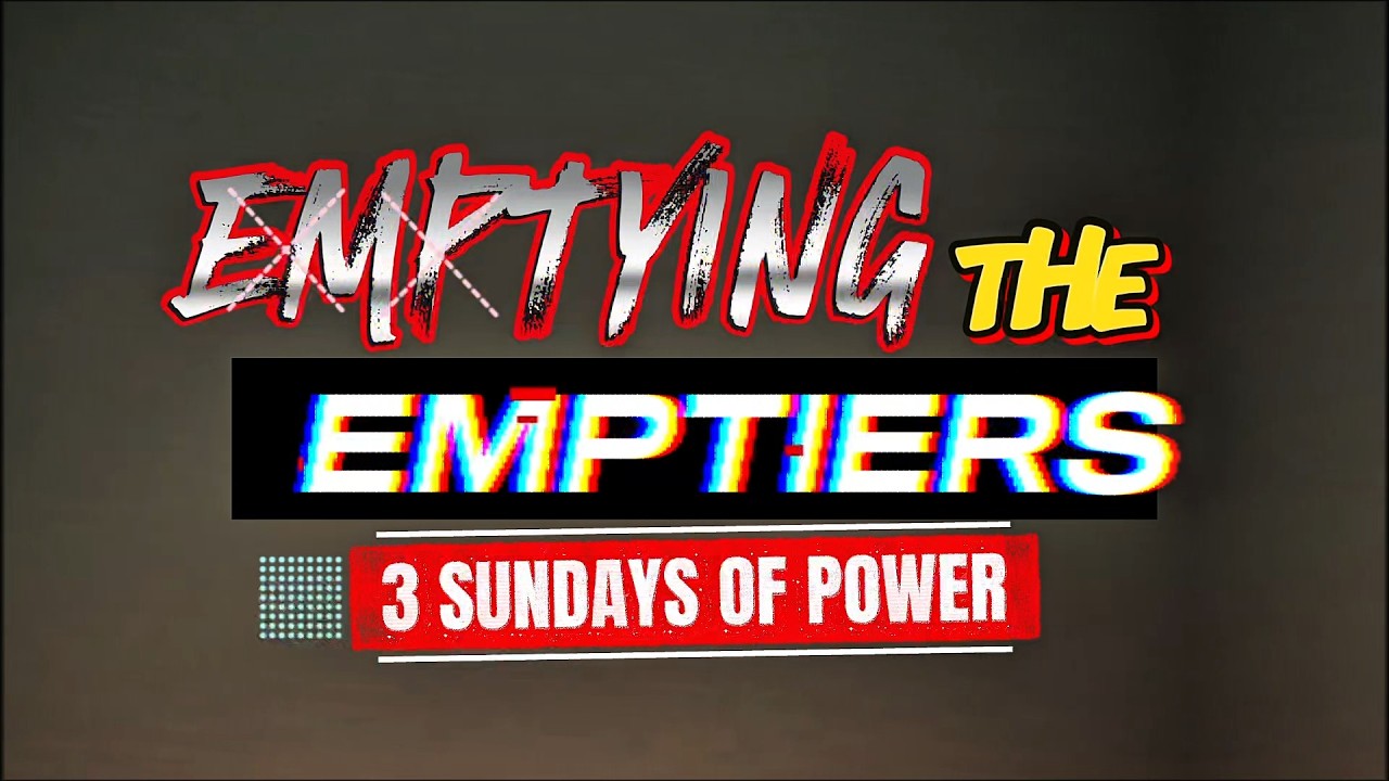Emptying the emptiers || 3 sundays of power || 3rd Sunday || 22-02-2026