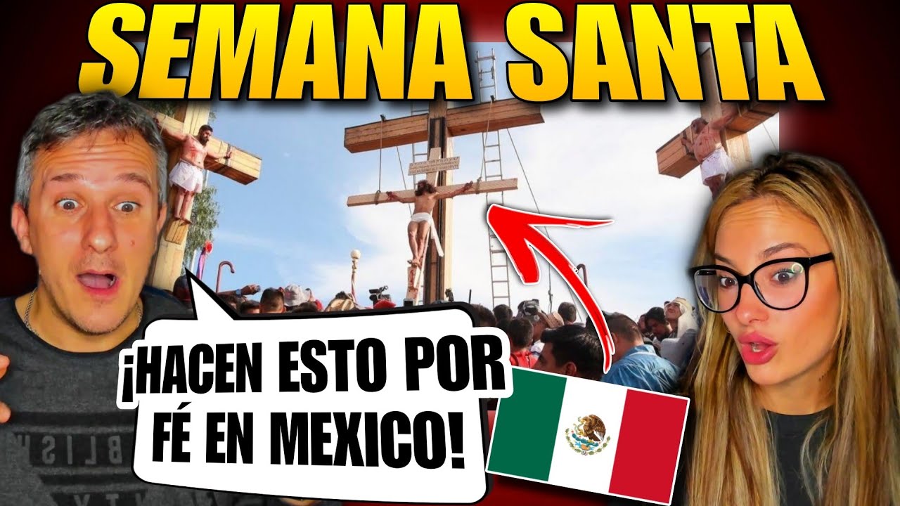ASÍ se PREPARA la SEMANA SANTA en MÉXICO 🇲🇽😱 *PADRE ESPAÑOL REACCIONA*