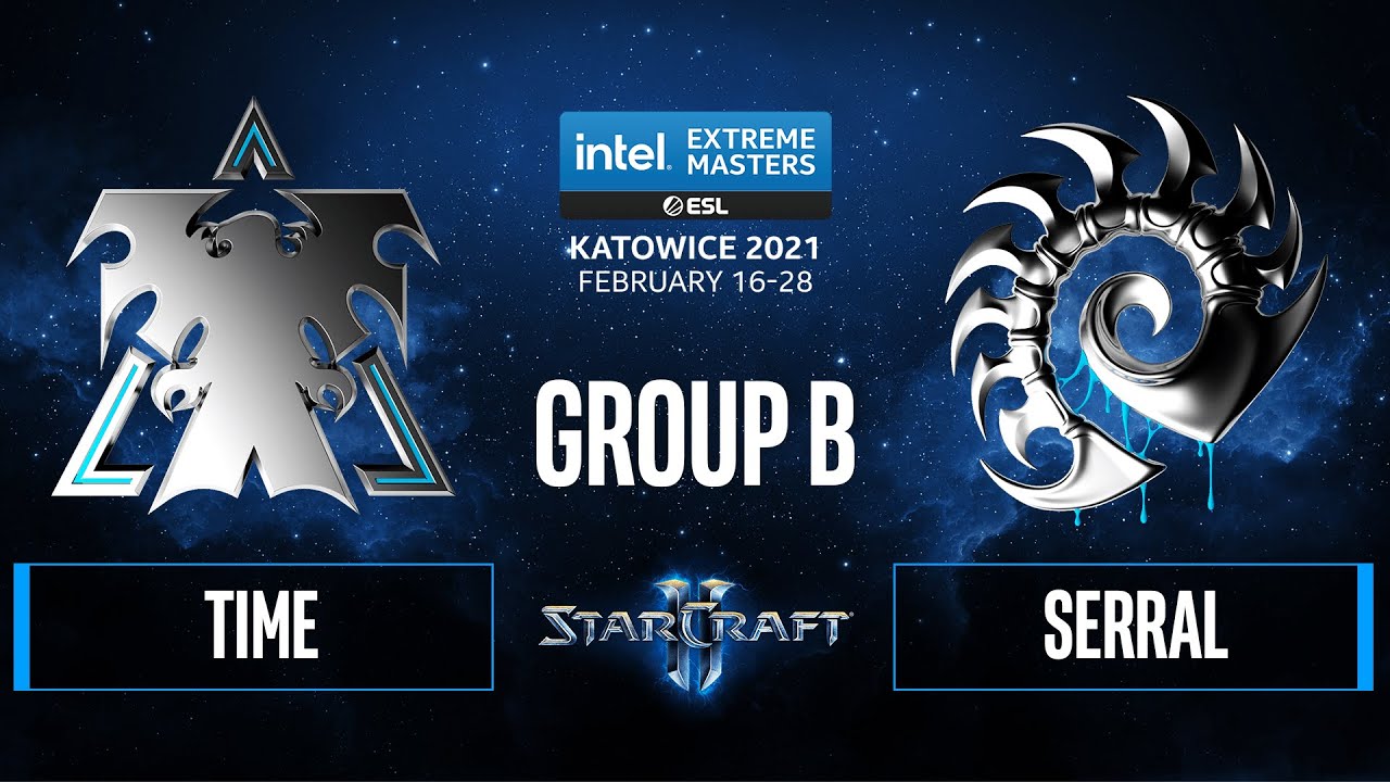 SC2 - Serral vs. TIME - IEM Katowice 2021 - Group B