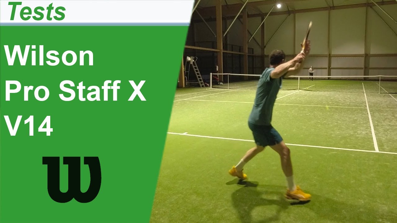 Test de la raquette de tennis Wilson Pro Staff X V14