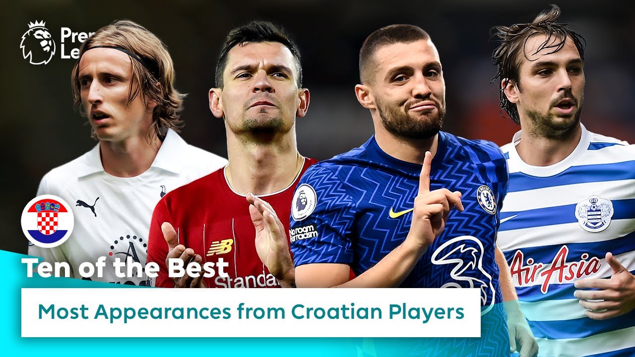 10 of the Premier League’s BEST Croatian footballers | Croatia