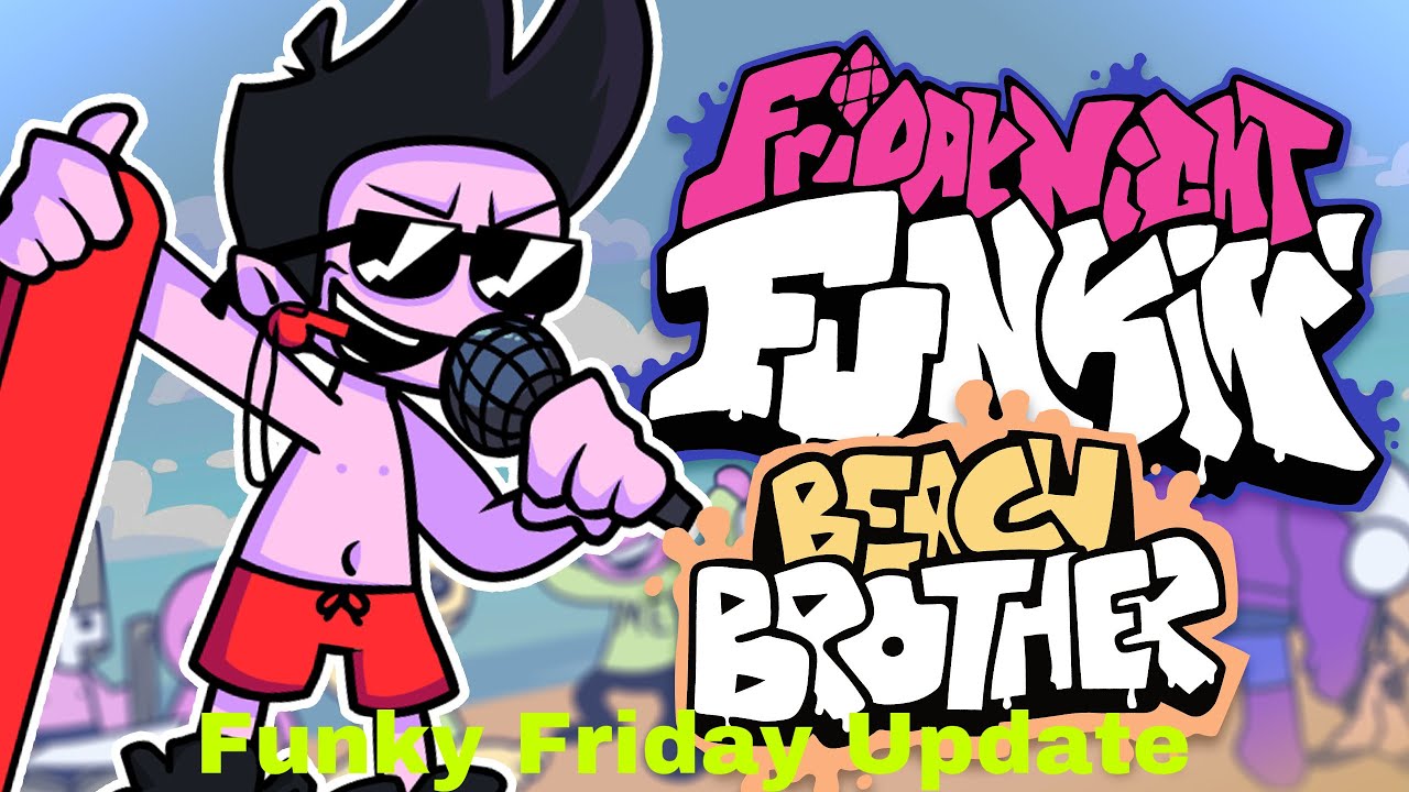 Beach Brother Update In Funky Friday! Plus New Beach Brother Animation!